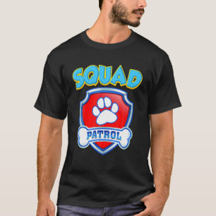 Funny Squad Patrol - Dog Mom, Dad For Men Women T-Shirt