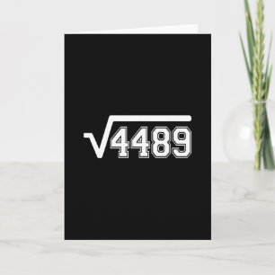 Funny Square Root 4489 67 Funny Meme Saying 6 7 Ma Card