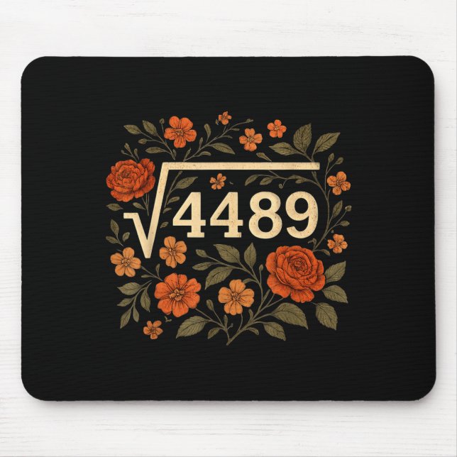 Funny Square Root 4489 67 Funny Meme Saying 6 7 Ma Mouse Mat (Front)