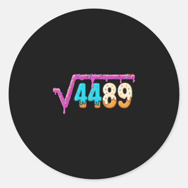 Funny Square Root 4489 Ice Cream Drip Math 67 Funn Classic Round Sticker (Front)