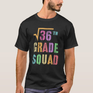 Funny Square Root Of 36 Math Stud 6Th Grade Squad T-Shirt