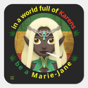 funny square sticker  "BE A MARIE-JANE"