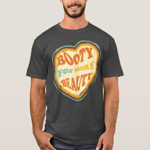 Funny Squat Big Hot Booty For More Beauty Aestheti T-Shirt
