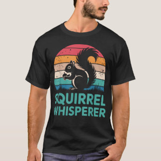 Funny Squirrel For Squirrel T-Shirt