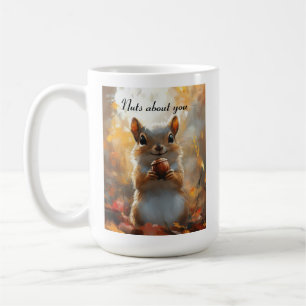 Funny Squirrel Nuts About You Painterly Woodland Coffee Mug