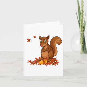 Funny Squirrel Nuts Mens Animal Wildlife Humor Card