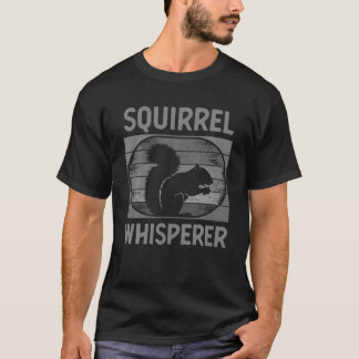 Funny Squirrel Whisperer Art Men Women Kids Squirr T-Shirt