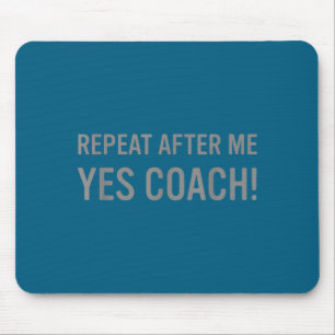 Funny Srts Coach Saying Mouse Mat
