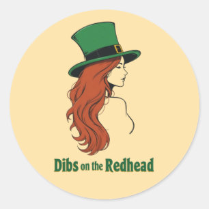 Funny St. Patrick’s Day – Dibs on the Redhead Classic Round Sticker