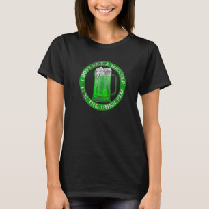 Funny St Patrick's Day Beer Mug Hangover Saying Ir T-Shirt
