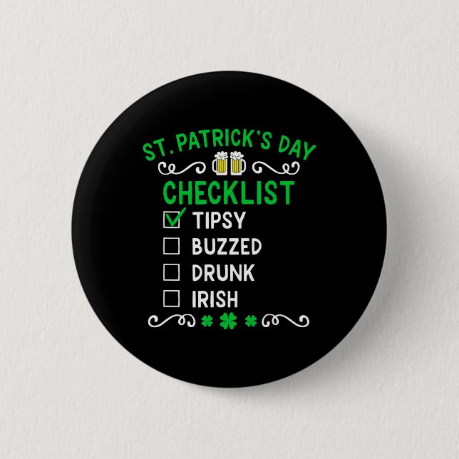 Funny St Patricks Day Checklist  6 Cm Round Badge (Front)