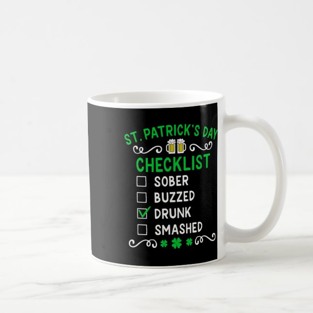 Funny St Patricks Day Checklist Drunk  Coffee Mug (Right)