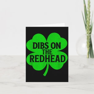 Funny st patricks day dibs on redhead saint paddys card