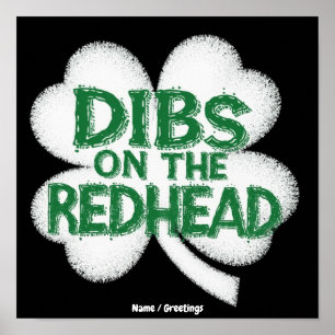 Funny St. Patrick's Day "Dibs on the Redhead" Poster