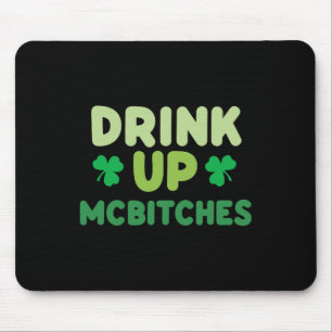 Funny St Patricks Day Drink Up Mces Irish Green Cl Mouse Mat