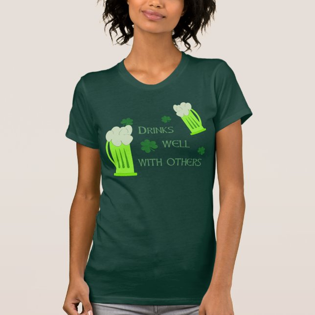 Funny St Patricks Day Drinks Well Shirt (Front)