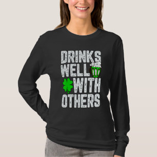 Funny St Patricks Day Drinks Well With Other 6 T-Shirt