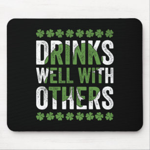 Funny St Patricks Day Drinks Well With Others Beer Mouse Mat