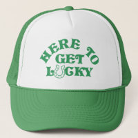 Funny St Patricks Day Here To Get Lucky Group