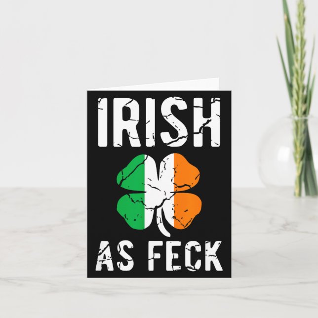 Funny St Patrick's Day Irish As Feck - Irish Af Dr Card (Front)