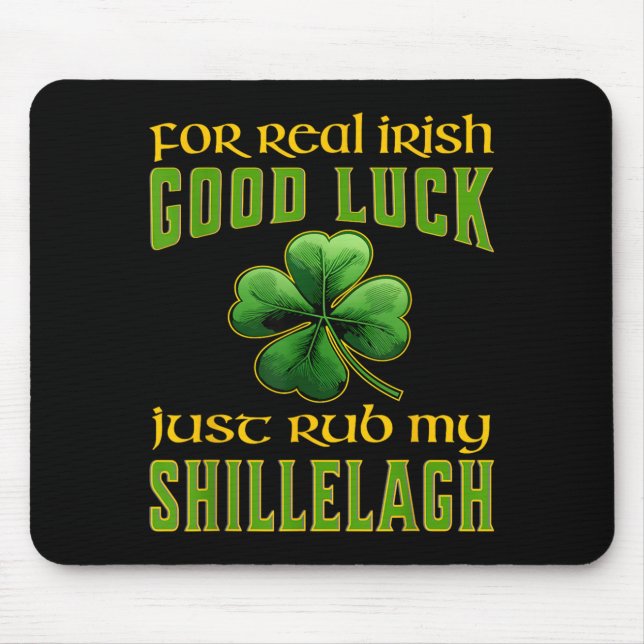 Funny St Patricks Day Irish Good Luck Shillelagh Mouse Mat (Front)