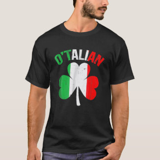 Funny St Patricks Day Irish Italian O'talian T-Shirt