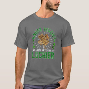 Funny St Patrick's Day Kindergarten Teacher Kinder T-Shirt