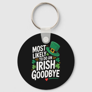 Funny st. patrick's day most likely to do an irish key ring