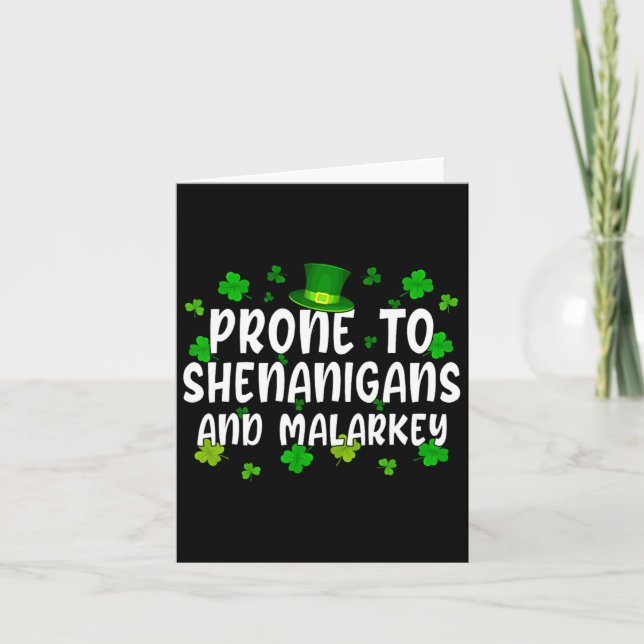 Funny St Patricks Day Prone To Shenanigans And Mal Card (Front)