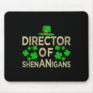 Funny St Patricks Day Shamrock Director Of Shenani Mouse Mat
