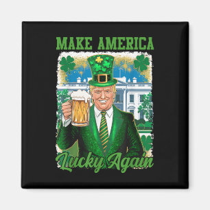 Funny St Patricks Day Trump White House Irish Beer Magnet