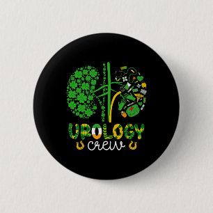 Funny St Patricks Day Urology Crew Shamrock Nurse 6 Cm Round Badge
