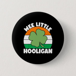 Funny St Patrick's Day Wee Little Hooligan Teen Bo 6 Cm Round Badge