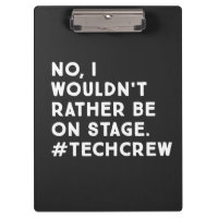 Funny Stage Manager and Tech Crew Life Quote 