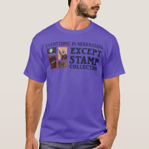 Funny Stamp Collecting Gift Cool Stamp Collector H T-Shirt