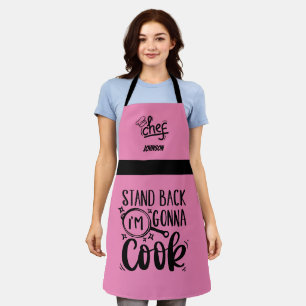 Funny Stand Back I'm gonna Cook Apron