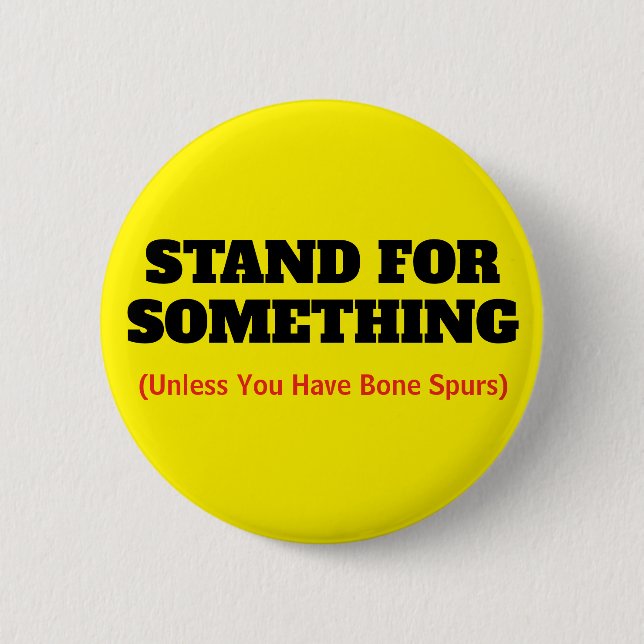 Funny "Stand For Something Quote" 6 Cm Round Badge (Front)