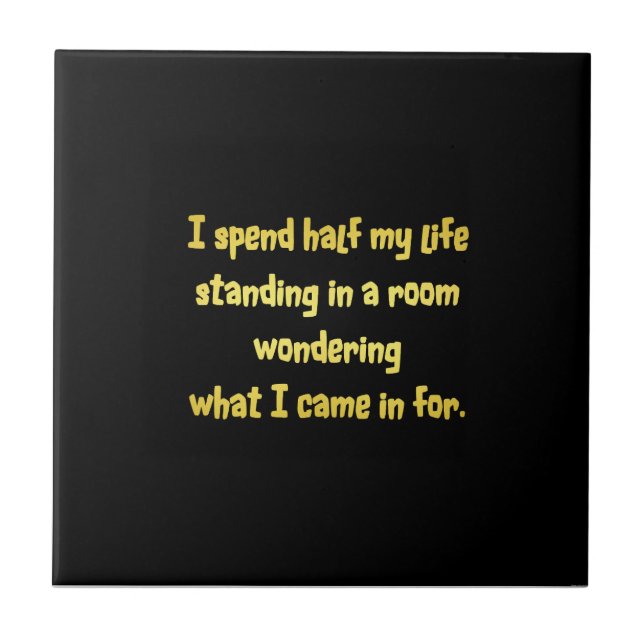 Funny Standing in a Room Joke Tile (Front)