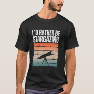 Funny Stargazing Art For Men Women Astronomy Astro T-Shirt