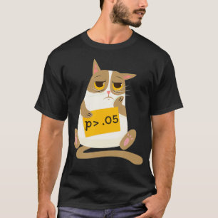 Funny Statistics Researcher - High p-value  T-Shirt