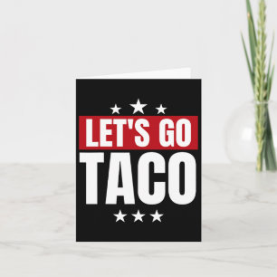 Funny Statistics Taco Let's Go Taco Card