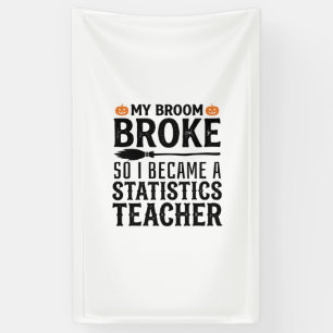 Funny Statistics Teacher Halloween Quote Design_1 Banner