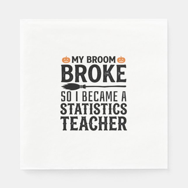 Funny Statistics Teacher Halloween Quote Design_1 Napkin (Front)
