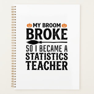 Funny Statistics Teacher Halloween Quote Design_1 Planner