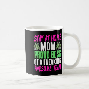 Funny Stay At Home Mom Boss Proud Of Awesome Famil Coffee Mug