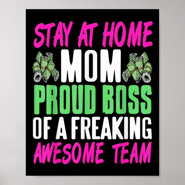Funny Stay At Home Mum Boss Proud Of Awesome Famil Poster (Front)