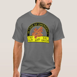 Funny Stay Calm, Eat Bacon Shirt