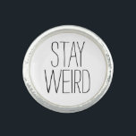 Funny stay weird black white trendy hipster humour ring<br><div class="desc">Funny "Stay Weird" hipster humour modern black and white humourous,  trendy ring.</div>