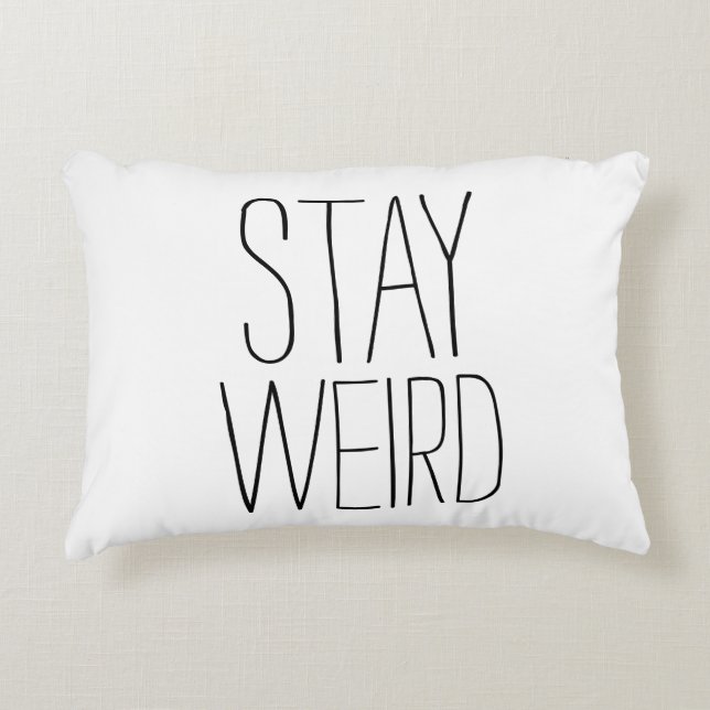Funny stay weird inspirational trend hipster decorative cushion (Front)