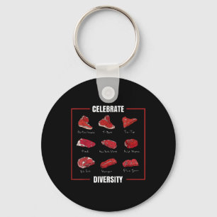 Funny Steak Shirt Celebrate Diversity Types Of Ste Key Ring